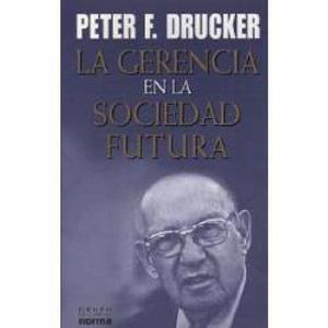 Gerencia Para El Futuro Drucker Pdf Gerencia Para El Futuro Drucker Pdf