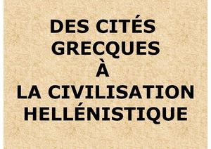 Des cités grecques à la civilisation hellénistique