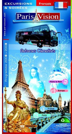 Brochure Paris Vision - Version française - Excursions en Autocars 2008 - 2009