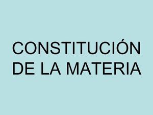 Constitución de la materia