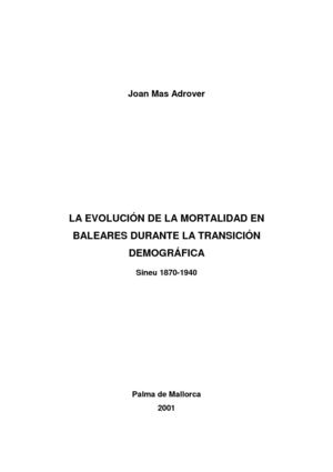 LA EVOLUCIÓN DE LA MORTALIDAD EN BALEARES DURANTE LA TRANSICIÓN DEMOGRÁFICA
