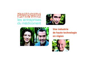 Les Entreprises du Médicament, une industrie de haute technologie en région - Supergelule.fr