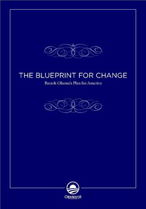 THE BLUEPRINT FOR CHANGE - Barack Obama’s Plan for America