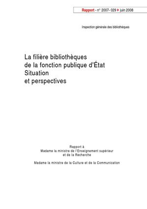 La filière bibliothèques de la fonction publique d’État Situation et perspectives : Daniel RENOULT Inspecteur général des bibliothèques