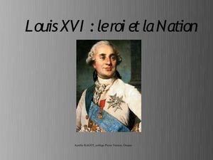 Louis XVI, le roi et la nation