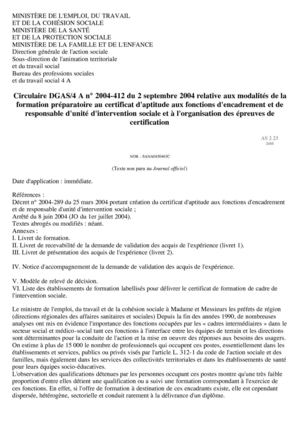 Circulaire DGAS/4 A n° 2004-412 du 2 septembre 2004 relative aux modalités de la formation préparatoire au certificat d'aptitude aux fonctions d'encadrement et de responsable d'unité d'intervention sociale et à l'organisation des épreuves de certification