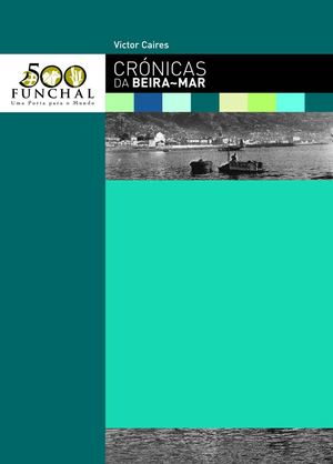 CRÓNICAS DA BEIRA-MAR - VICTOR CAIRES