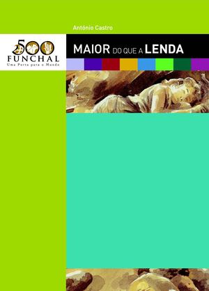 MAIOR DO QUE A LENDA - ANTÓNIO CASTRO