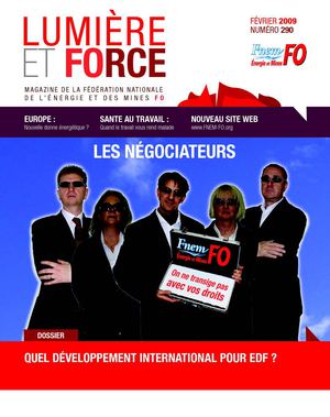 N°290 - Jan-Fev 2009 - Lumière et Force - Magazine de la Fédération Nationale de l'Energie et des Mines FO - FO Énergie et Mines