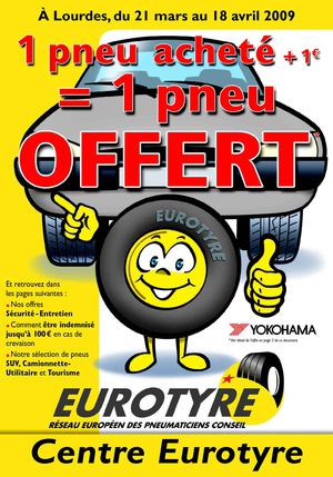 Eurotyre Lourdes : Promotions Pneus Mars 2009