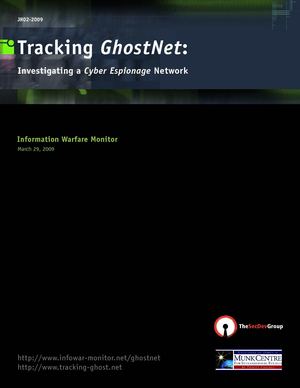 Tracking GhostNet: Investigating a Cyber Espionage Network - Information Warfare Monitor
