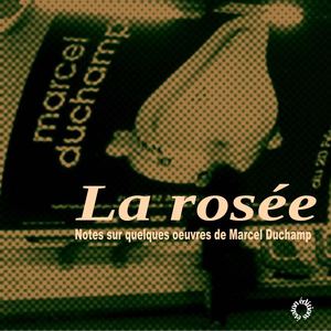 La Rosée (Marcel Duchamp)