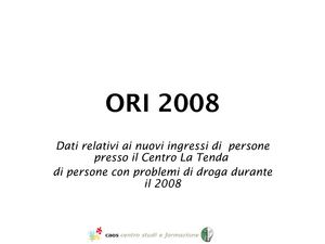 Ori 2008. Dati relativi agli  ingressi di  persone td presso La Tenda 
