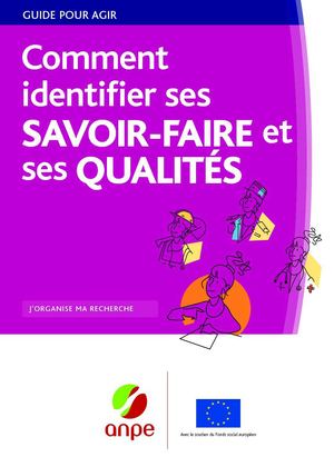 Comment identifier ses savoir faire et qualités