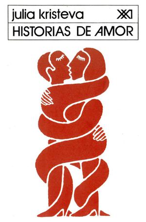 Julia Kristeva -Historias de amor