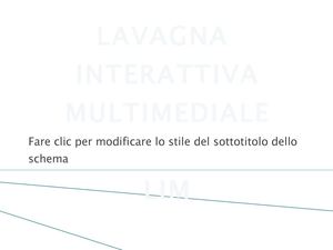 aspetti positivi e negativi della LIM