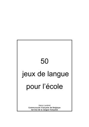 50 jeux de langue pour tous (Henry LANDROIT)