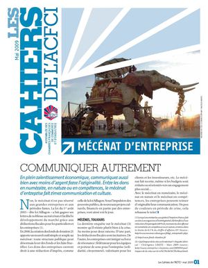 Les cahiers de l'ACFCI - mai 2009 : MECENAT D'ENTREPRISE : COMMUNIQUER AUTREMENT
