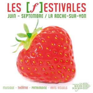 Les [F]estivales 2009 à La Roche-sur-Yon