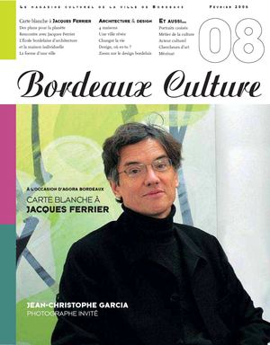 Carte blanche à Jacques Ferrier | Bordeaux Culture
