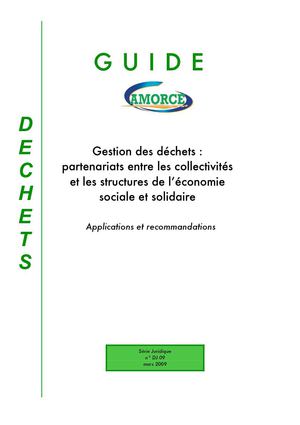 Gestion des déchets : partenariats entre les collectivités et les structures de l’économie sociale et solidaire, guide AMORCE 2009