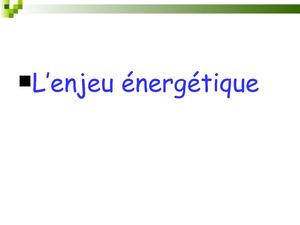 L'enjeu énergétique