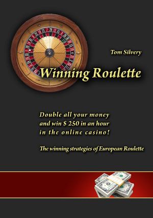 Winning Roulette Pro - The winning strategies of European Roulette in the online casino