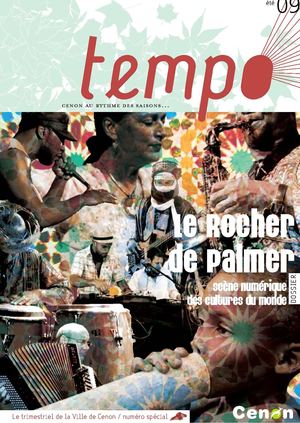 Tempo - Eté 2009 - Le Rocher de Palmer, scène numérique des cultures du monde