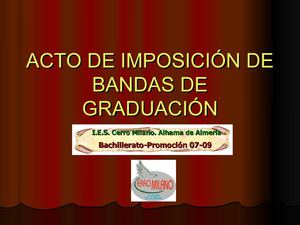 ACTO DE IMPOSICIÓN DE BANDAS 2º BACHILLERATO. 2008-2009