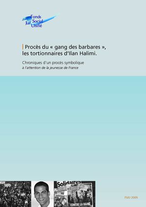 Procès du « gang des barbares », les tortionnaires d’Ilan Halimi.