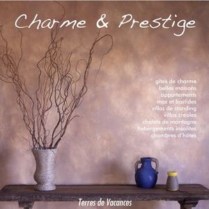 Locations Charme & Prestige en France par Terres de Vacances