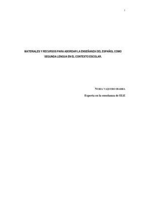 MATERIALES Y RECURSOS PARA ABORDAR LA ENSEÑANZA DEL ESPAÑOL COMO SEGUNDA LENGUA EN EL CONTEXTO ESCOLAR
