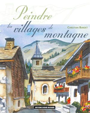 Peindre les villages de montagne