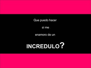 Que puedo hacer si me enamore de un@ incredul@