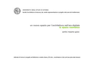 Un nuovo spazio per l'Architettura nell'Era digitale: lo spazio rizomatico