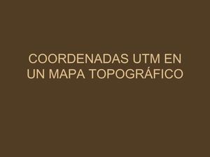 Coordenadas UTM en un plano topográfico