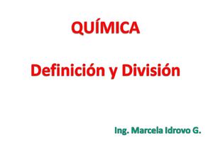 QUÍMICA: Definición y División