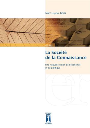 Marc Luyckx Ghisi: « La Société de la Connaissance »
