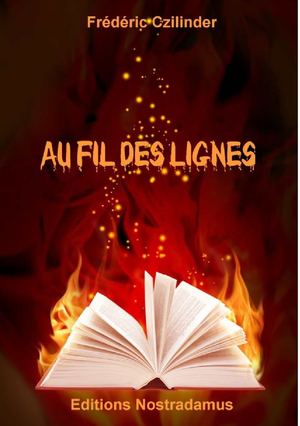 Extrait du recueil "Au fil des lignes" - Frédéric Czilinder