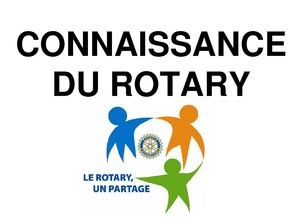 CONNAISSANCE DU ROTARY