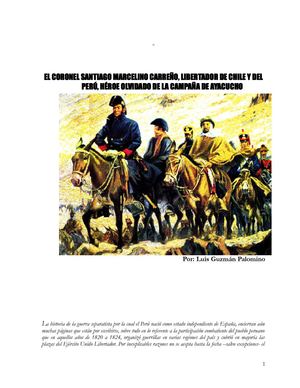 EL CORONEL SANTIAGO MARCELINO CARREÑO, LIBERTADOR DE CHILE Y DEL PERÚ, HÉROE OLVIDADO DE LA CAMPAÑA DE AYACUCHO