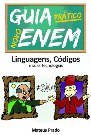 Guia ENEM - Linguagens, Códigos e suas Tecnologias