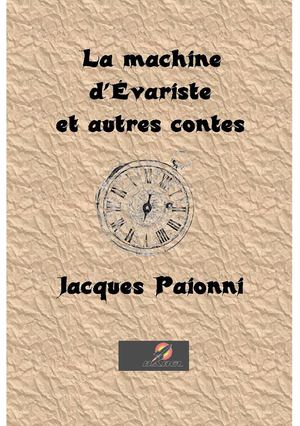 la machine d'évariste et autres contes
