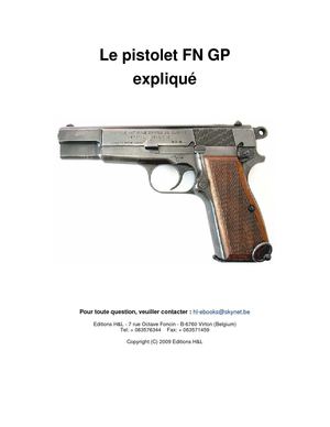 Le pistolet FN GP expliqué