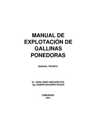 JOHN JAIRO HINCAPIÉ PhD,  RAMON EDUARDO RODAS. MANUAL DE  EXPLOTACIÓN DE GALLINAS  PONEDORAS 