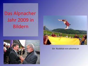 Das Alpnacher Jahr 2009 in Bildern