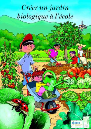 Créer un jardin biologique à l'école