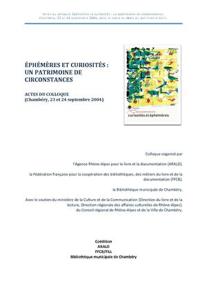 Éphémères et curiosités : un patrimoine de circonstances - Actes du colloque (Chambéry,23 et 24 septembre 2004)