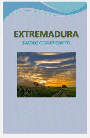 PASEOS CON ENCANTO POR EXTREMADURA