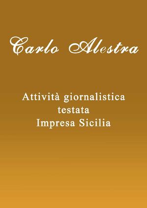 Carlo Alestra: articoli per la testata Impresa Sicilia